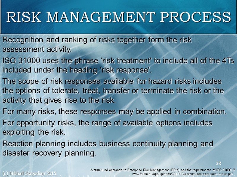 33 A structured approach to Enterprise Risk Management (ERM) and the requirements of ISO
